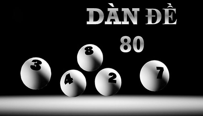 Dàn đề 80 số - Chiến thuật và Bí kíp tối ưu - COKIRA Dàn đề 80 số - Chiến thuật và Bí kíp tối ưu - COKIRA