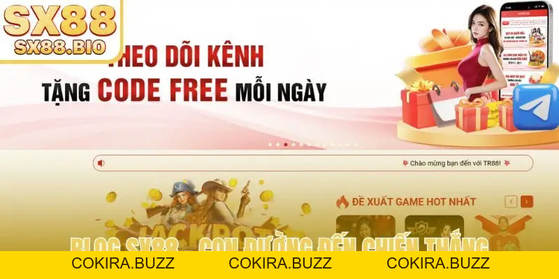 Chuyên Mục Blog SX88 - Cập Nhật Các Tin Tức Độc Quyền - COKIRA
