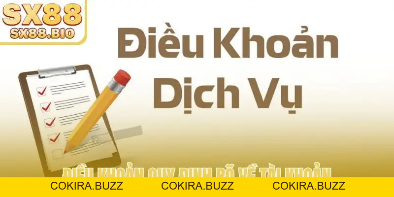 Điều Kiện Điều Khoản SX88 - Cập Nhật Các Chính Sách An Toàn - COKIRA