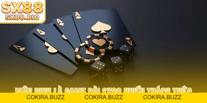 Game Bài SX88 - Sân Chơi Trí Tuệ Bùng Nổ Của Giới Cược Thủ - COKIRA