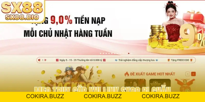 Link SX88 Bị Chặn - Giải Pháp Truy Cập Nhà Cái An Toàn - COKIRA